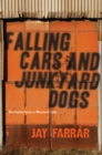 Image for Falling cars and junkyard dogs: a portrait of musical life