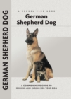 Image for German Shepherd Dog: A Comprehensive Guide to Owning and Caring for Your Dog