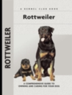Image for Rottweiler: A Comprehensive Guide to Owning and Caring for Your Dog