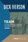 Image for Team Ministry: Putting Together a Team that Makes Churches Grow