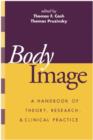 Image for Body image  : a handbook of theory, research, and clinical practice