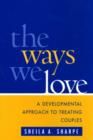 Image for The Ways We Love
