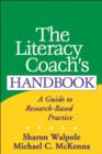 Image for The Literacy Coach&#39;s Handbook : A Guide to Research-based Practice