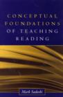 Image for Conceptual Foundations of Teaching Reading