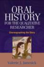 Image for Oral History for the Qualitative Researcher