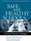 Image for Safe and healthy schools  : practical prevention strategies
