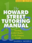 Image for The Howard Street tutoring manual  : teaching at-risk readers in the primary grades