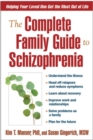 Image for The Complete Family Guide to Schizophrenia