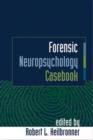 Image for Forensic neuropsychology casebook