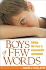 Image for Boys of few words  : raising our sons to communicate and connect