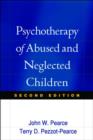 Image for Psychotherapy of Abused and Neglected Children, Second Edition