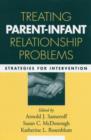 Image for Treating parent-infant relationship problems  : strategies for intervention