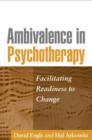 Image for Ambivalence in Psychotherapy : Facilitating Readiness to Change