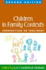 Image for Children in family contexts  : perspectives on treatment
