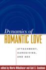 Image for Dynamics of romantic love  : attachment, caregiving and sex