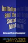 Image for Imitation and the social mind  : autism and typical development