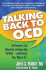 Image for Talking back to OCD  : the program that helps kids and teens say &#39;No way&#39;, and parents say &#39;Way to go&#39;