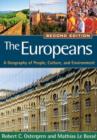Image for The Europeans  : a geography of people, culture, and environment