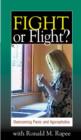 Image for Fight or Flight, (DVD) : Overcoming Panic and Agoraphobia
