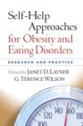 Image for Self-help approaches for obesity and eating disorders  : research and practice