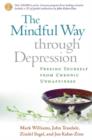 Image for The Mindful Way through Depression, First Edition, Paperback + CD-ROM