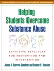 Image for Helping students overcome substance abuse  : effective practices for prevention and intervention