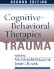 Image for Cognitive-behavioral therapies for trauma.