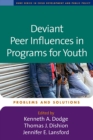 Image for Deviant peer influences in programs for youth: problems and solutions