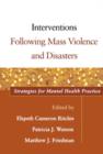Image for Interventions Following Mass Violence and Disasters