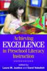 Image for Achieving Excellence in Preschool Literacy Instruction