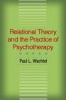 Image for Relational theory and the practice of psychotherapy