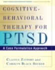 Image for Cognitive-behavioral therapy for PTSD: a case formulation approach