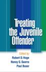 Image for Treating the Juvenile Offender