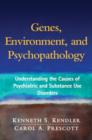 Image for Genes, environment, and psychopathology  : understanding the causes of psychiatric and substance use disorders