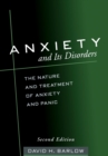 Image for Anxiety and its disorders: the nature and treatment of anxiety and panic