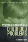 Image for Assessment and treatment of childhood problems: a clinician&#39;s guide