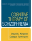 Image for Cognitive therapy of schizophrenia