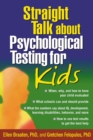 Image for Straight talk about psychological testing for kids