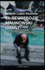Image for El Regreso de Malinowsk Grant