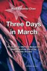 Image for Three Days in March. the Events in 1952 That Marked the Beginning of the End of the Republic of Cuba