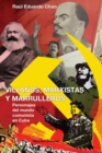 Image for Villanos, Marxistas Y Marulleros