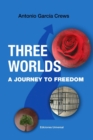 Image for THREE WORLDS. A Journey to Freedom