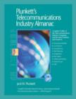 Image for Plunkett&#39;s Telecommunications Industry Almanac : Telecommunications Industry Market Research, Statistics, Trends and Leading Companies