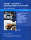Image for Plunkett&#39;s Outsourcing and Offshoring Industry Almanac : Outsourcing and Offshoring Industry Market Research, Statistics, Trends and Leading Companies