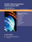 Image for Plunkett&#39;s Telecommunications Industry Almanac 2010 : Telecommunications Industry Market Research, Statistics, Trends &amp; Leading Companies