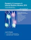 Image for Plunkett&#39;s E-Commerce &amp; Internet Business Almanac 2010 : E-Commerce &amp; Internet Business Industry Market Research, Statistics, Trends &amp; Leading Companies