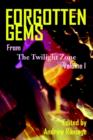 Image for Forgotten Gems from the Twilight Zone Volume 1