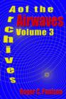 Image for Archives of the Airwaves Vol. 3