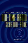 Image for The Los Angeles Old-Time Radio Schedule Book Volume 2, 1938-1945