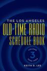 Image for The Los Angeles Old-Time Radio Schedule Book Volume 3, 1946-1954